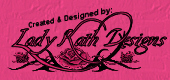 Lady Kath Designs Home Page